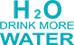 H2O Drink More Water